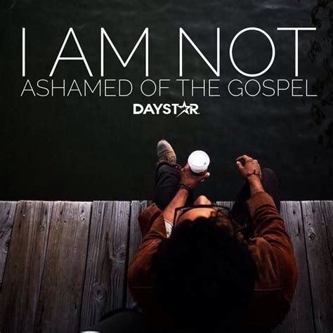 i am not ashamed of the gospel []