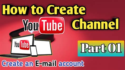 How To Create A Youtube Channel And E Mail Account Youtube Channel