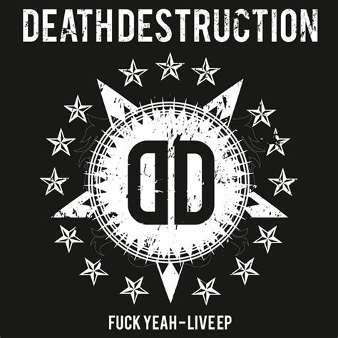 Fuck Yeah Single By Death Destruction Spotify