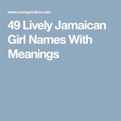 55 lively jamaican girl names with meanings jamaican girls girl names jamaican names