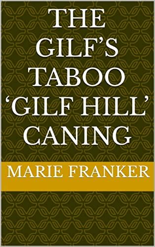 The Gilfs Taboo ‘gilf Hill Caning Ebook Franker Marie