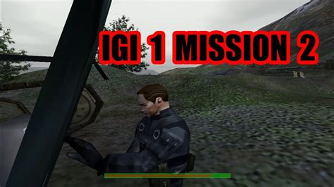 Igi 1 Mission 2 Gameplay Full Video Youtube