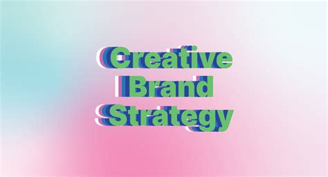 Creative Brand Strategy Project 2b