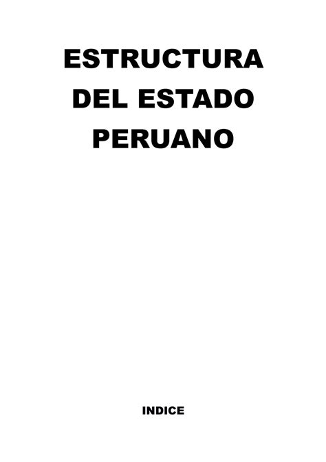 Monografia Estructura Del Estado Estructura Del Estado Peruano Indice