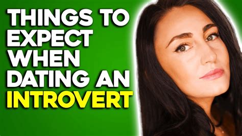 10 Things To Expect When Dating An Introvert Youtube