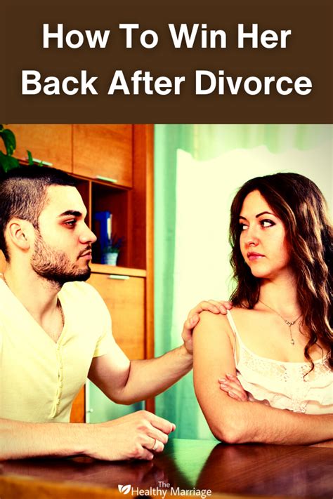 from divorce to devotion winning her back after divorce with these proven techniques the