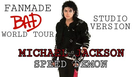 Michael Jackson Speed Demon Fanmade Studio Version YouTube