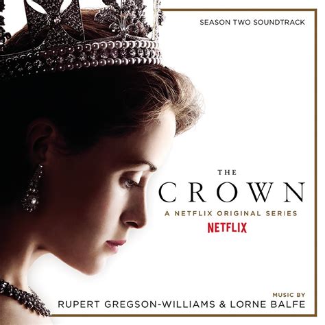 ‎the Crown Season Two Soundtrack From The Netflix Original Series Album By Rupert Gregson