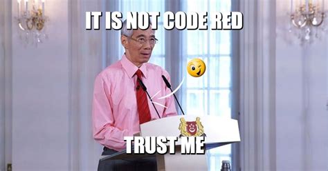 It Is Not Code Red Coronavirus Memes