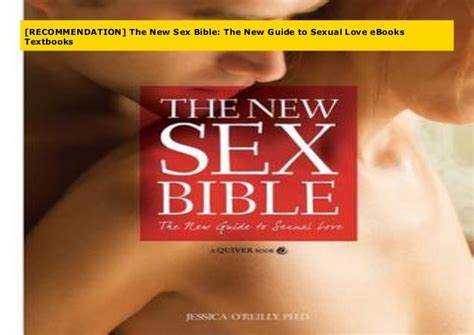[recommendation] the new sex bible the new guide to sexual love ebooks textbooks