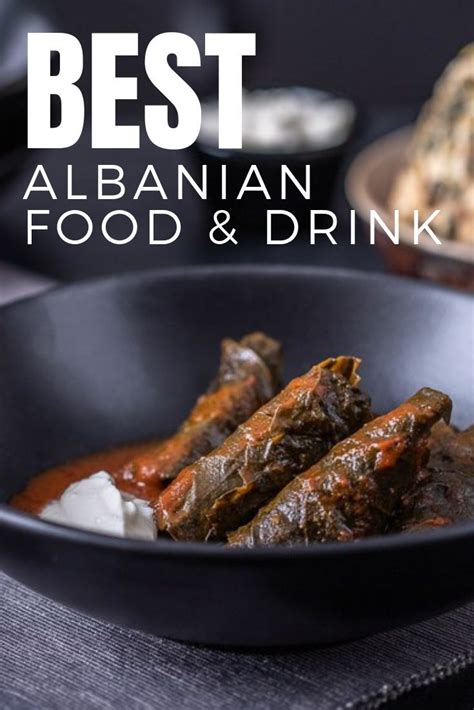 Traditional Albanian Food The Best Albanian Cuisine Albanian Recipes