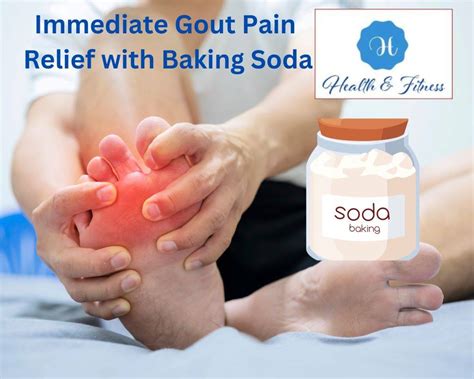 Immediate Gout Pain Relief With Baking Soda The Ultimate Guide