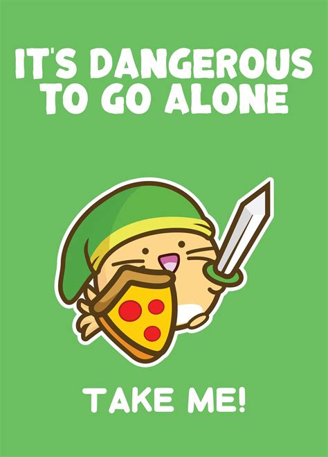 Its Dangerous To Go Alone Take Me Valentines Card Scribbler