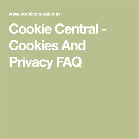 View, edit, and delete cookies with microsoft edge devtools. Cookie Central - Cookies And Privacy FAQ | Internet ...