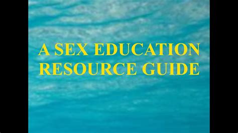 A Sex Education Resource Guide Youtube