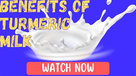 10 Unbelievable Benefits Of Turmeric Milk Benefits Of Turmeric Milk At Night Youtube