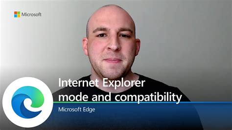 Microsoft Edge Internet Explorer Mode And Compatibility Youtube