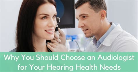Why You Should Choose An Audiologist For Your Hearing Health Care