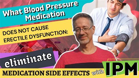 What Blood Pressure Medication Does Not Cause Erectile Dysfunction Erase Med Side Effects With