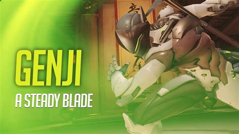 Overwatch Genji Guide A Steady Blade Tips And Advice Youtube