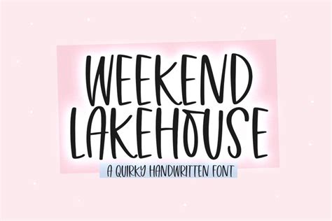 Weekend Lakehouse A Fun Handwritten Font
