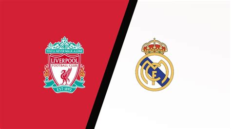 Liverpool Vs Real Madrid Predictions And Match Preview Ucl 2022 Final