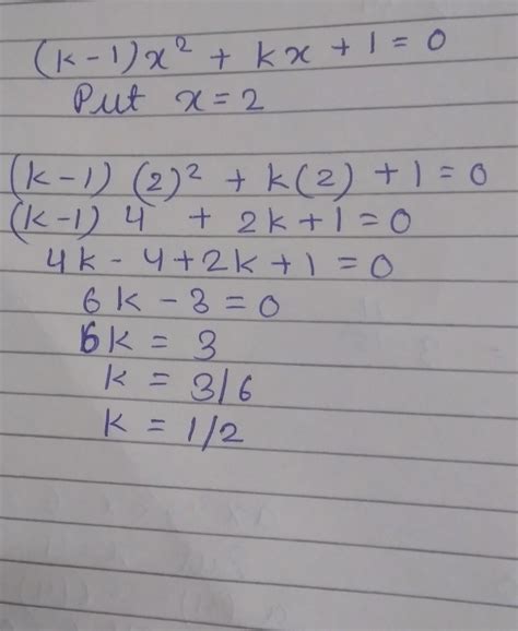 [answered] if one zero of the quadratic polynomial k 1 x2 kx 1 is 2 then the value of k is