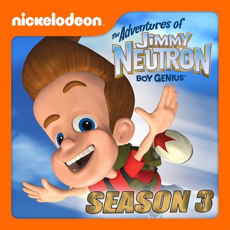 The Adventures Of Jimmy Neutron Boy Genius Season 3 On Itunes