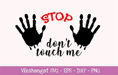 stop don t touch me graphic by vikshangat · creative fabrica