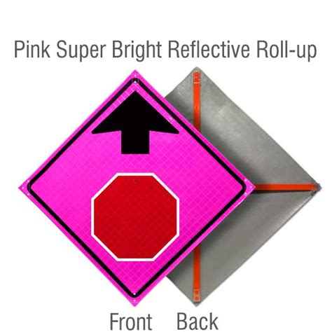 Stop Sign Ahead Pink Roll Up Sign Get 10 Off Now