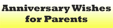 Example Anniversary Wishes For Parents Anniversary Wishes For Parents