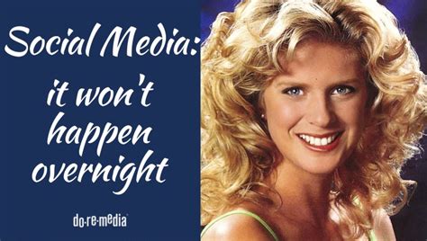 Do Re Media - Social media won't happen overnight…
