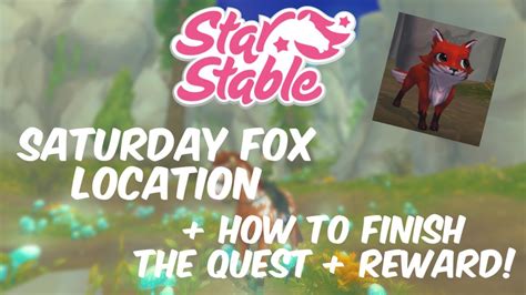 Saturday Fox Location Ending Reward Star Stable Online Youtube