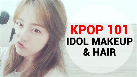 Kpop 101 Kpop Idol Makeup And Hair Experience By Kasper By Kasper 캐스퍼 Youtube