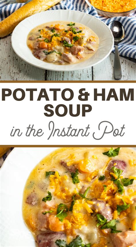 Hearty Instant Pot Ham And Potato Soup