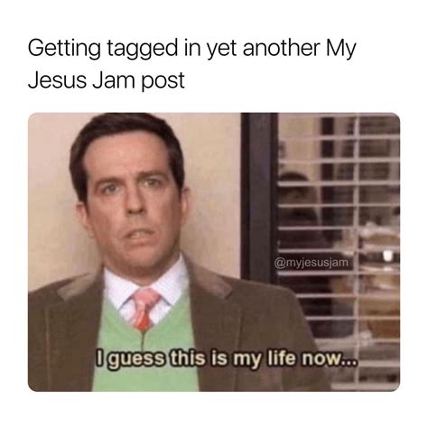 Getting Tagged In Yet Another My Jesus Jam Post I Guess This Is My