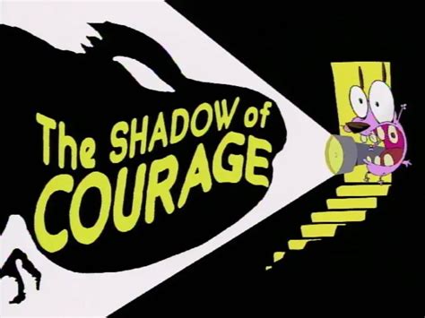 The Shadow Of Courage Courage The Cowardly Dog Slap Happy Larry