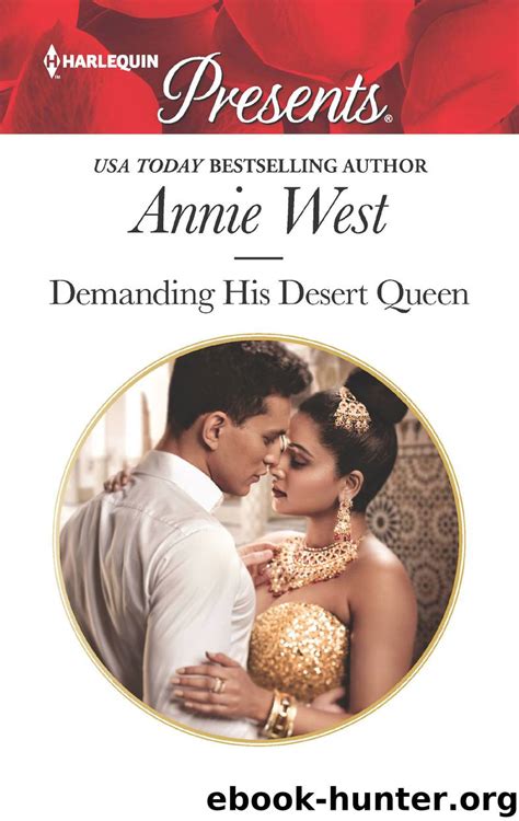 Demanding His Desert Queen By Annie West Free Ebooks Download