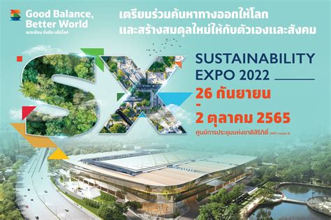 Sustainability Expo Sx2022 Good Balance Better World Se Thailand