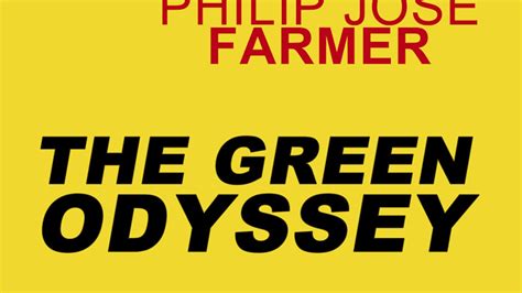 The Green Odyssey by Philip Jose Farmer - Books - Hachette Australia