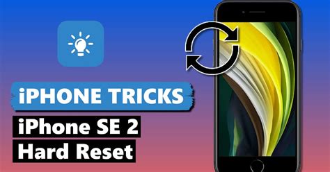 How To Reset Iphone Se How To Force Restart Iphone Se 2020 How To