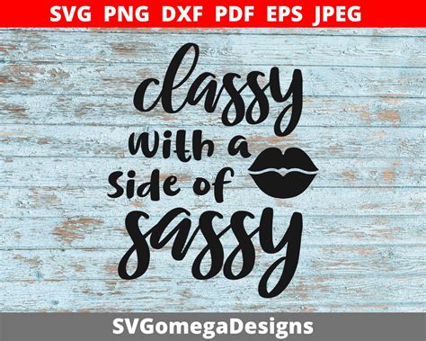 classy with a side of sassy svg digital download for cricut etsy