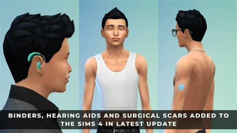 Binders Hearing Aids And Surgical Scars Added To The Sims 4 In Latest