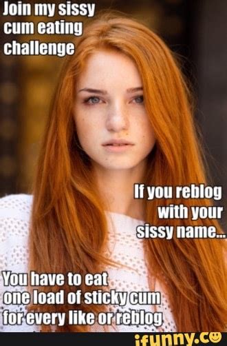 Join My Sissy Cum Eating Challenge If You Reblog With Your Sissy Uae
