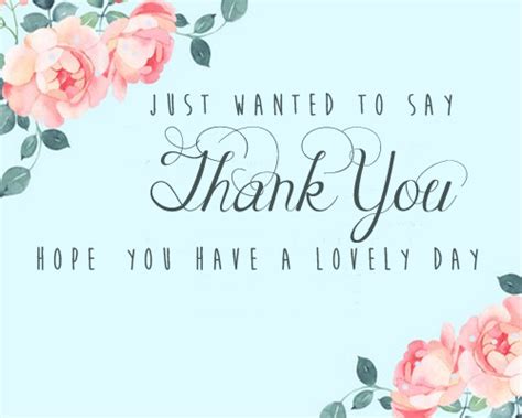 Thank You And Have A Lovely Day Free For Everyone Ecards 123 Greetings