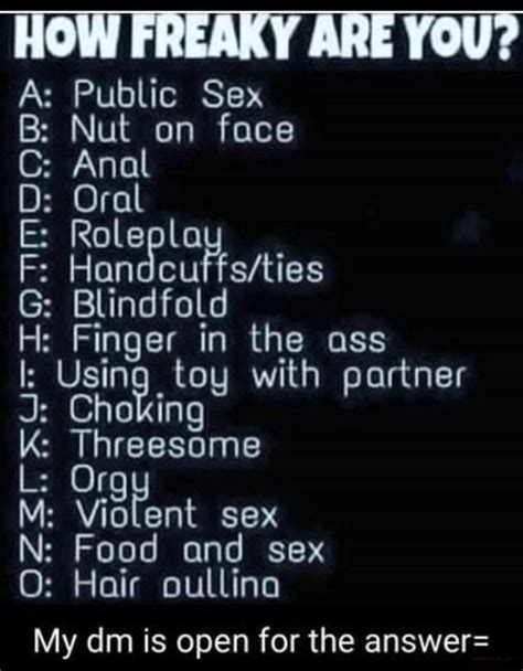How Freaky Are You Es Ls Public Sex Nut On Face Anal Oral Rolepla