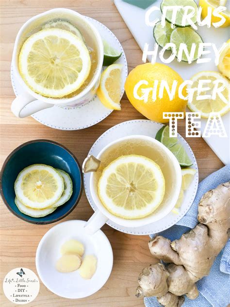 Citrus Honey Ginger Tea Lemon Lime Fresh Lifes Little Sweets
