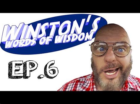 Winston S Words Of Wisdom Ep Youtube