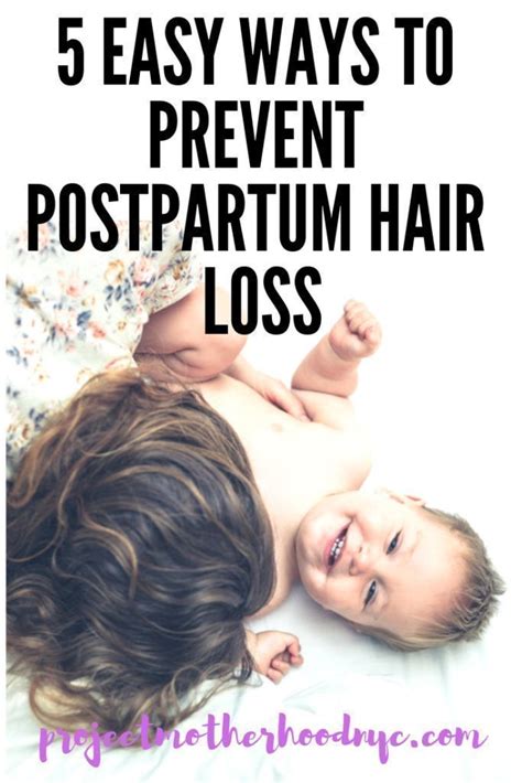 Easy Ways To Prevent Postpartum Hair Loss Project Motherhood