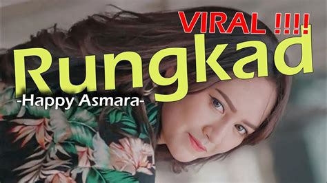 Rungkad Happy Asmara Lirik Lyrics Video Youtube